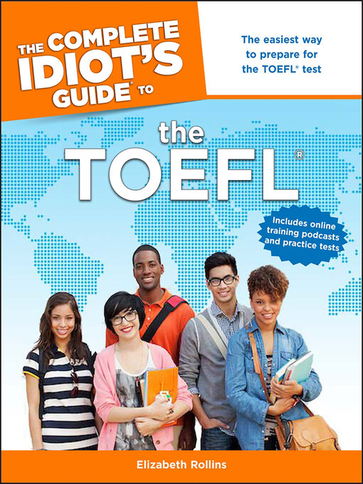 Title details for The Complete Idiot's Guide to the TOEFL by Elizabeth Rollins - Available